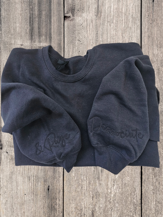 Dissociate & Rage Crewneck **Pre-order